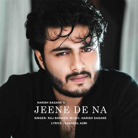 jeene de na song|jeene de na lyrics hindi.